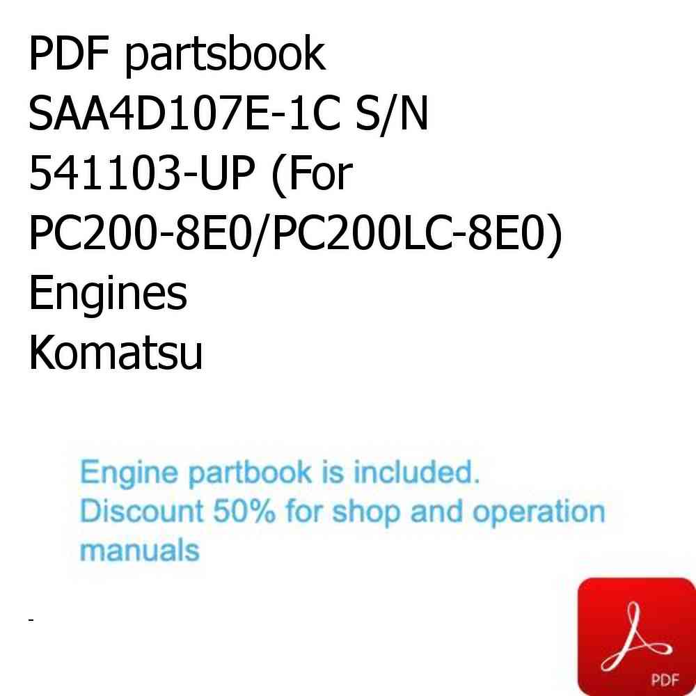 PDF partsbook SAA4D107E-1C S/N 541103-UP (For PC200-8E0/PC200LC-8E0) Engines Komatsu
