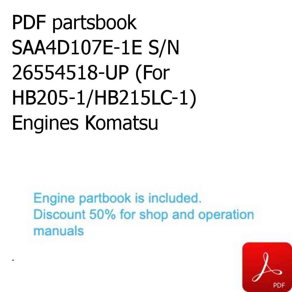 PDF partsbook SAA4D107E-1E S/N 26554518-UP (For HB205-1/HB215LC-1) Engines Komatsu