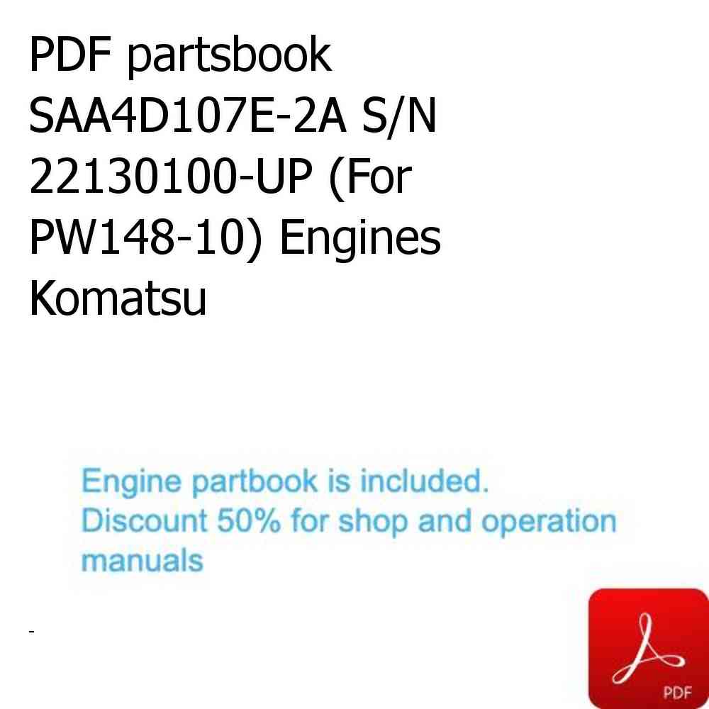 PDF partsbook SAA4D107E-2A S/N 22130100-UP (For PW148-10) Engines Komatsu