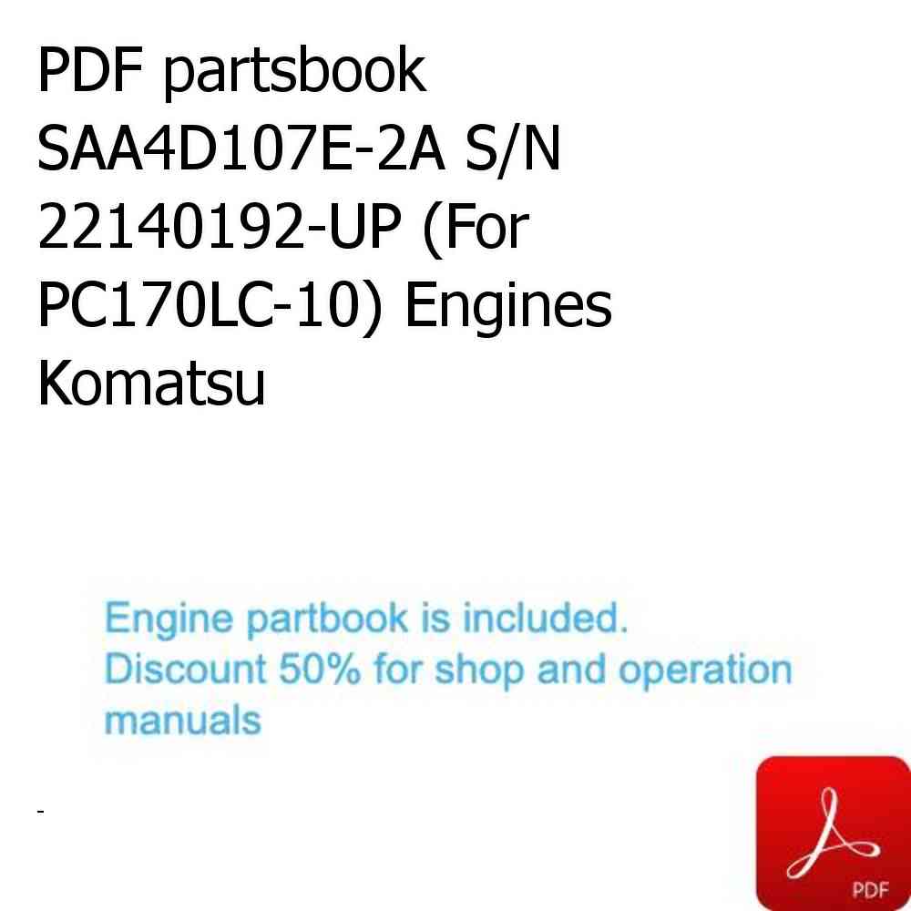 PDF partsbook SAA4D107E-2A S/N 22140192-UP (For PC170LC-10) Engines Komatsu