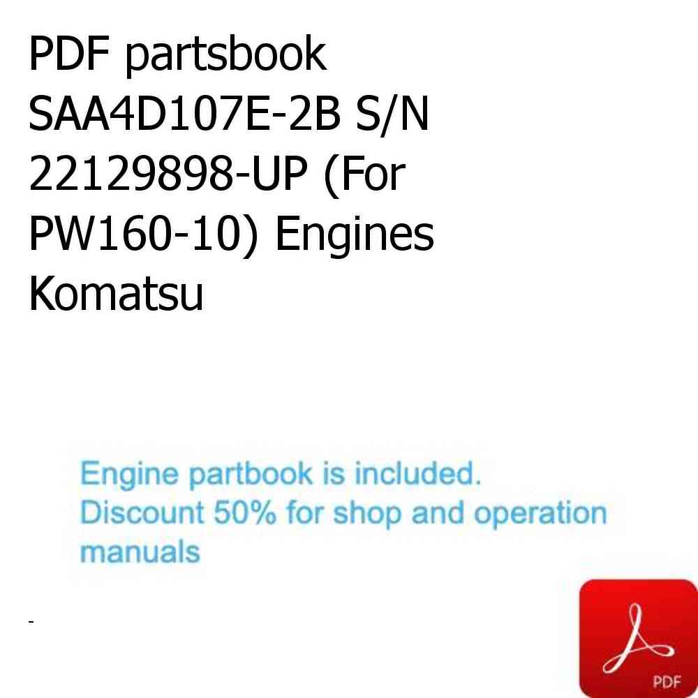 PDF partsbook SAA4D107E-2B S/N 22129898-UP (For PW160-10) Engines Komatsu