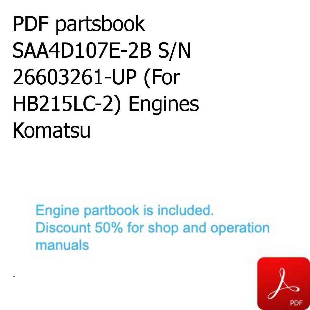 PDF partsbook SAA4D107E-2B S/N 26603261-UP (For HB215LC-2) Engines Komatsu