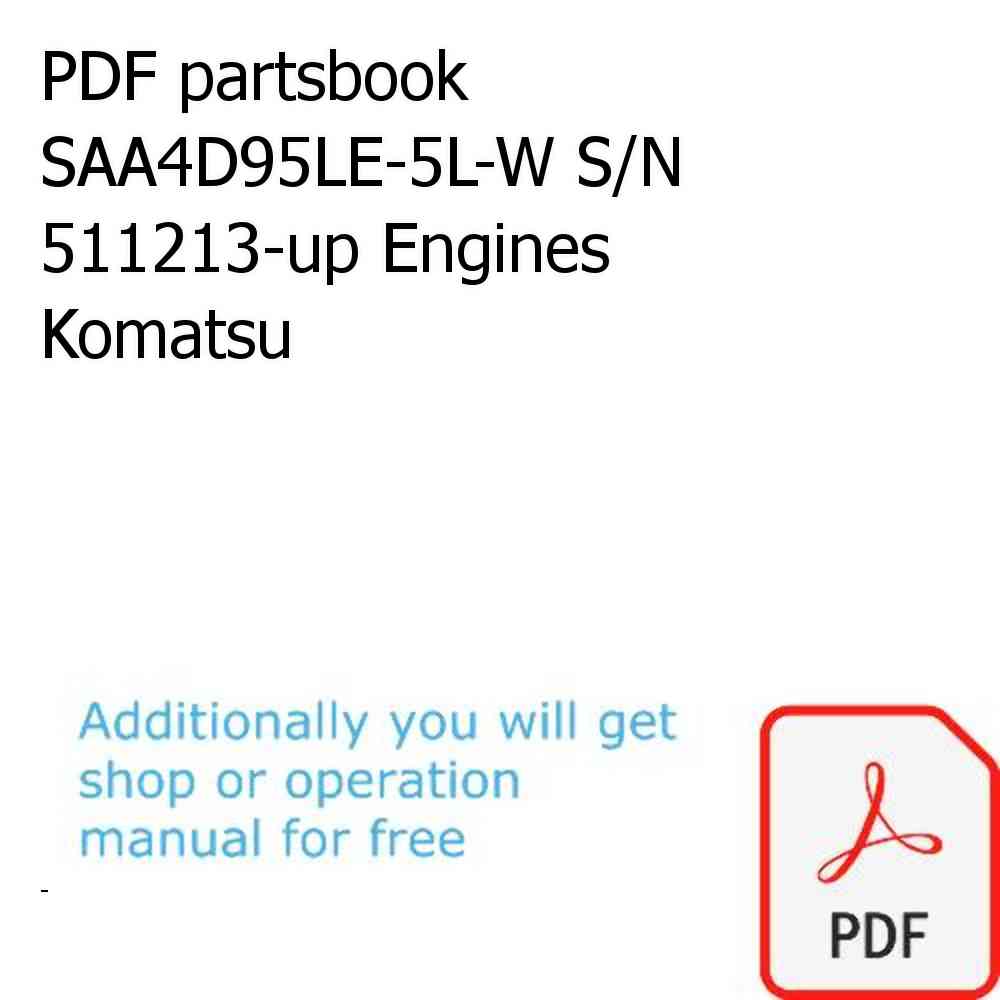 PDF partsbook SAA4D95LE-5L-W S/N 511213-up Engines Komatsu