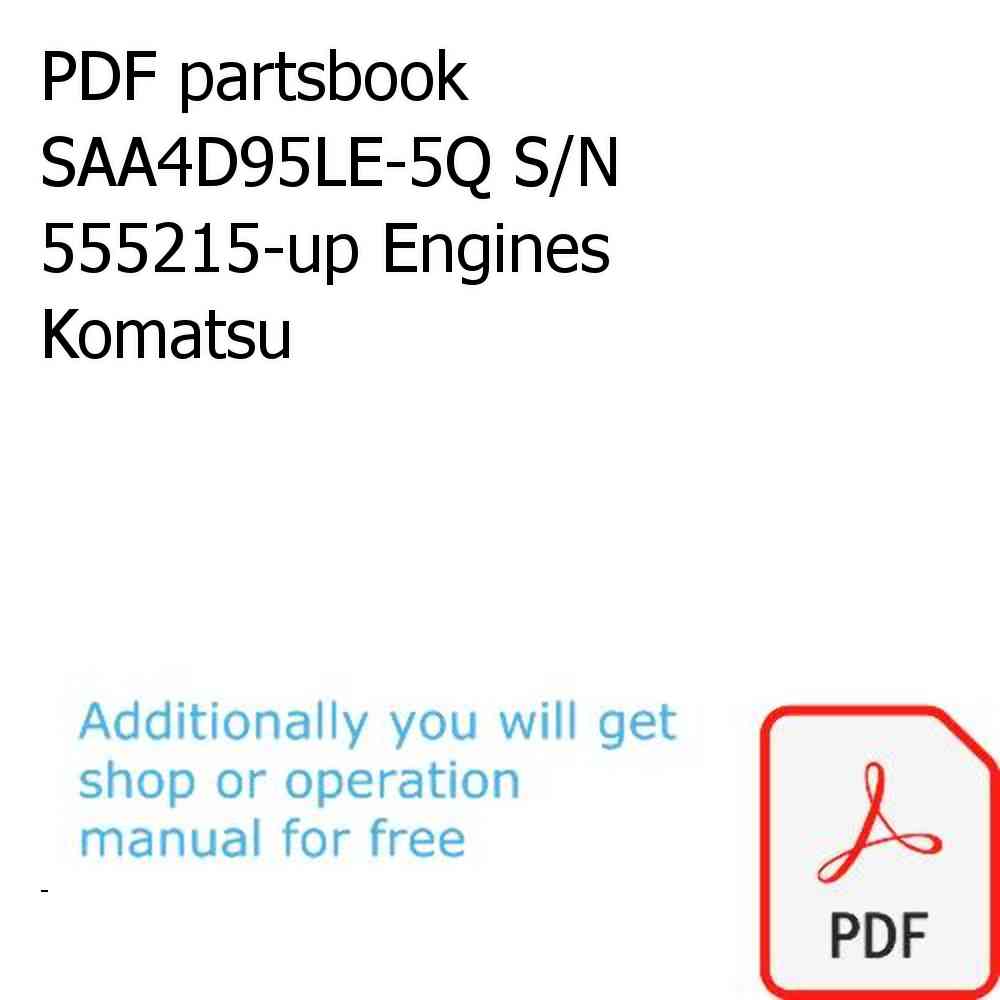 PDF partsbook SAA4D95LE-5Q S/N 555215-up Engines Komatsu