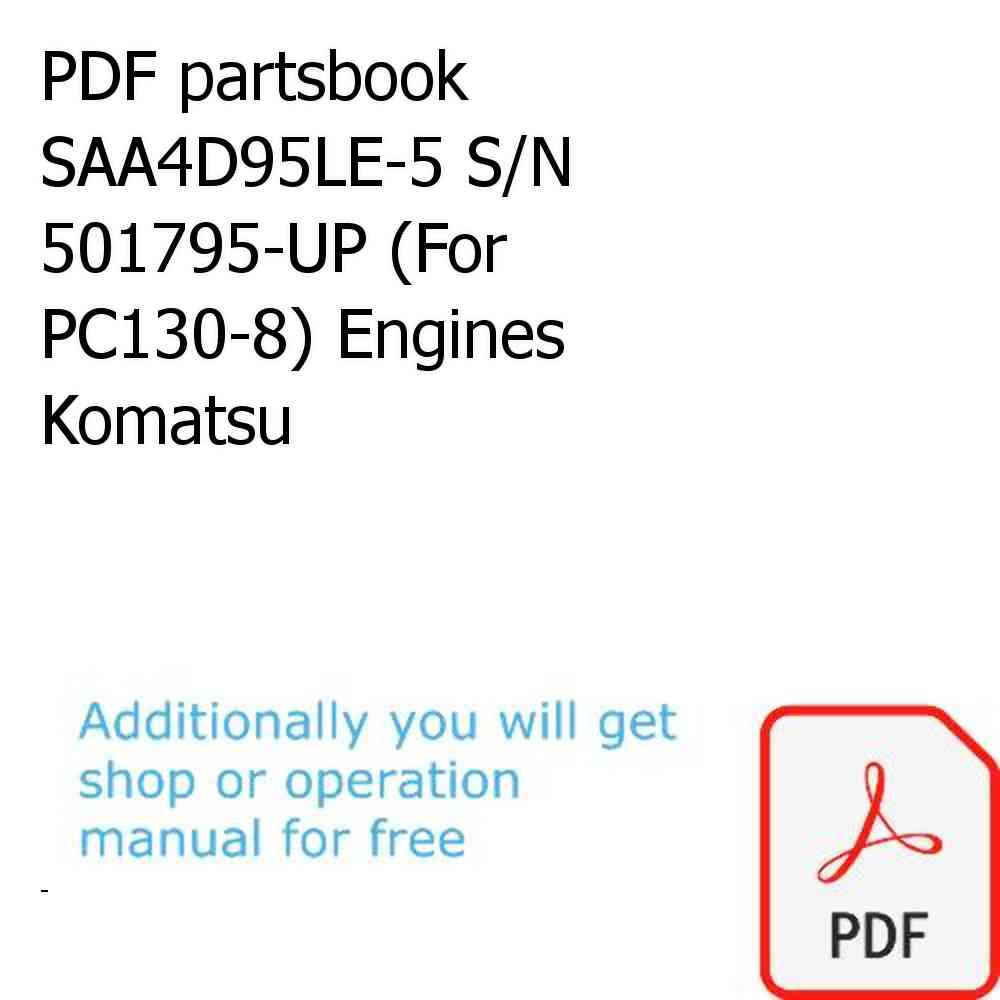 PDF partsbook SAA4D95LE-5 S/N 501795-UP (For PC130-8) Engines Komatsu
