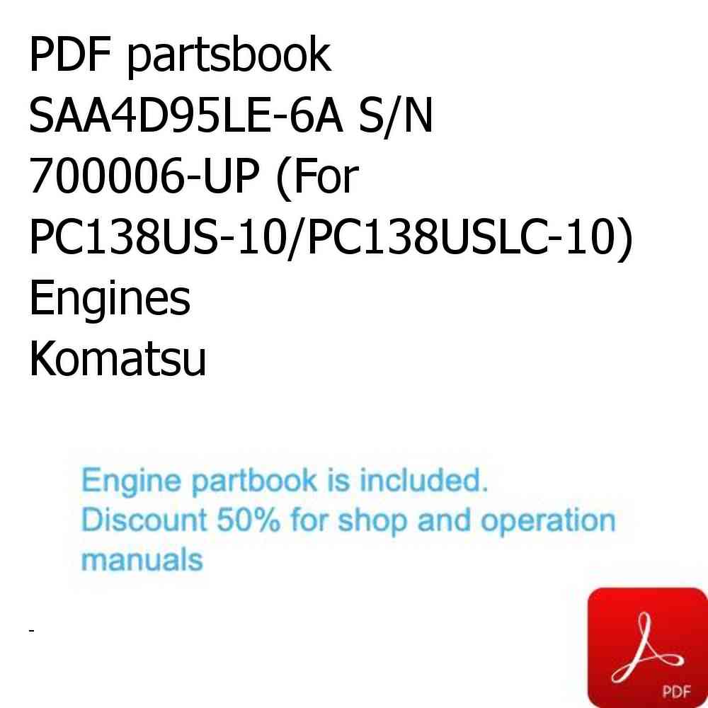 PDF partsbook SAA4D95LE-6A S/N 700006-UP (For PC138US-10/PC138USLC-10) Engines Komatsu