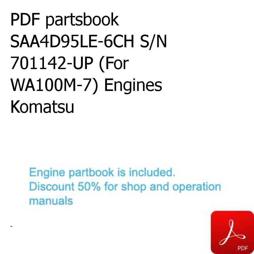PDF partsbook SAA4D95LE-6CH S/N 701142-UP (For WA100M-7) Engines Komatsu