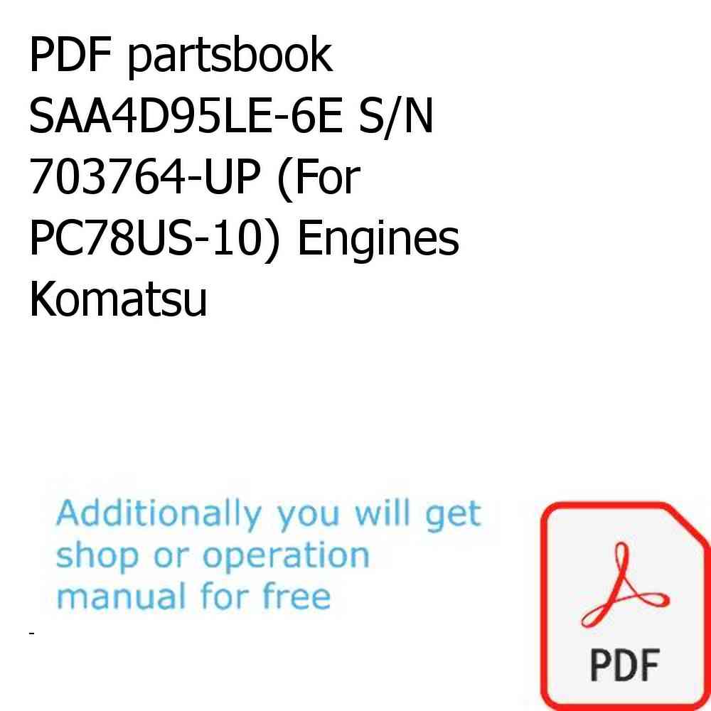 PDF partsbook SAA4D95LE-6E S/N 703764-UP (For PC78US-10) Engines Komatsu