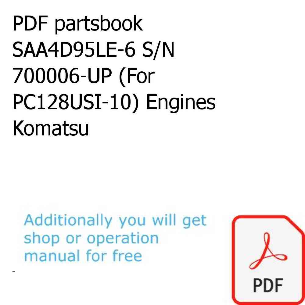 PDF partsbook SAA4D95LE-6 S/N 700006-UP (For PC128USI-10) Engines Komatsu
