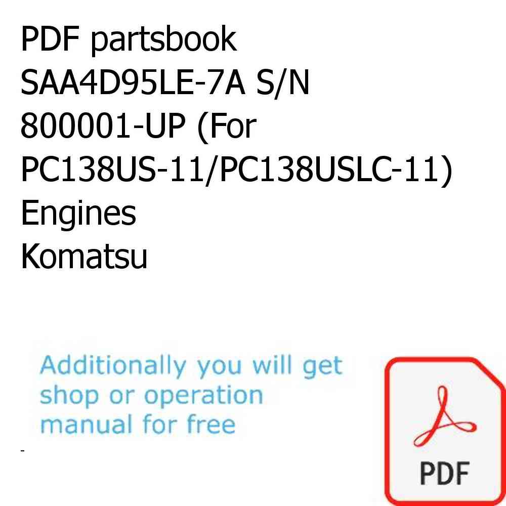 PDF partsbook SAA4D95LE-7A S/N 800001-UP (For PC138US-11/PC138USLC-11) Engines Komatsu