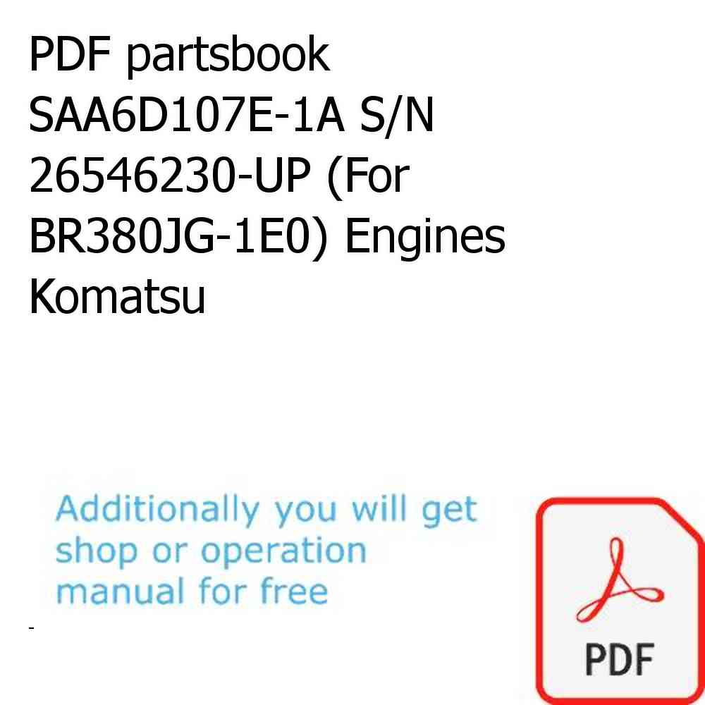 PDF partsbook SAA6D107E-1A S/N 26546230-UP (For BR380JG-1E0) Engines Komatsu