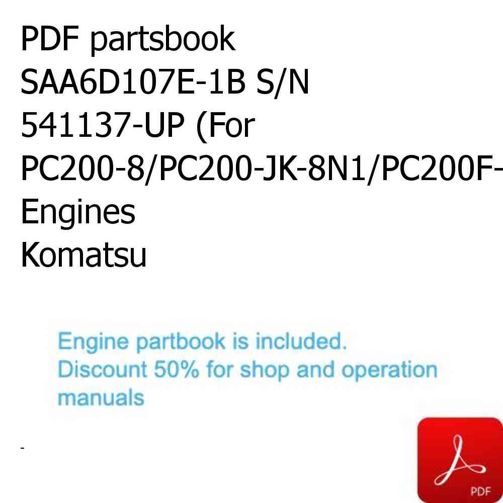 PDF partsbook SAA6D107E-1B S/N 541137-UP (For PC200-8/PC200-JK-8N1/PC200F-8/PC200LC-8) Engines Komatsu