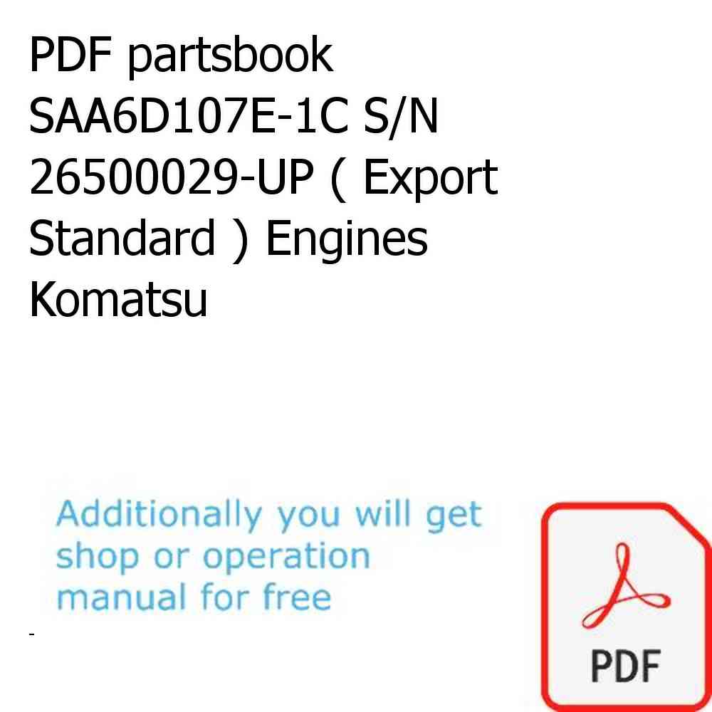 PDF partsbook SAA6D107E-1C S/N 26500029-UP ( Export Standard ) Engines Komatsu