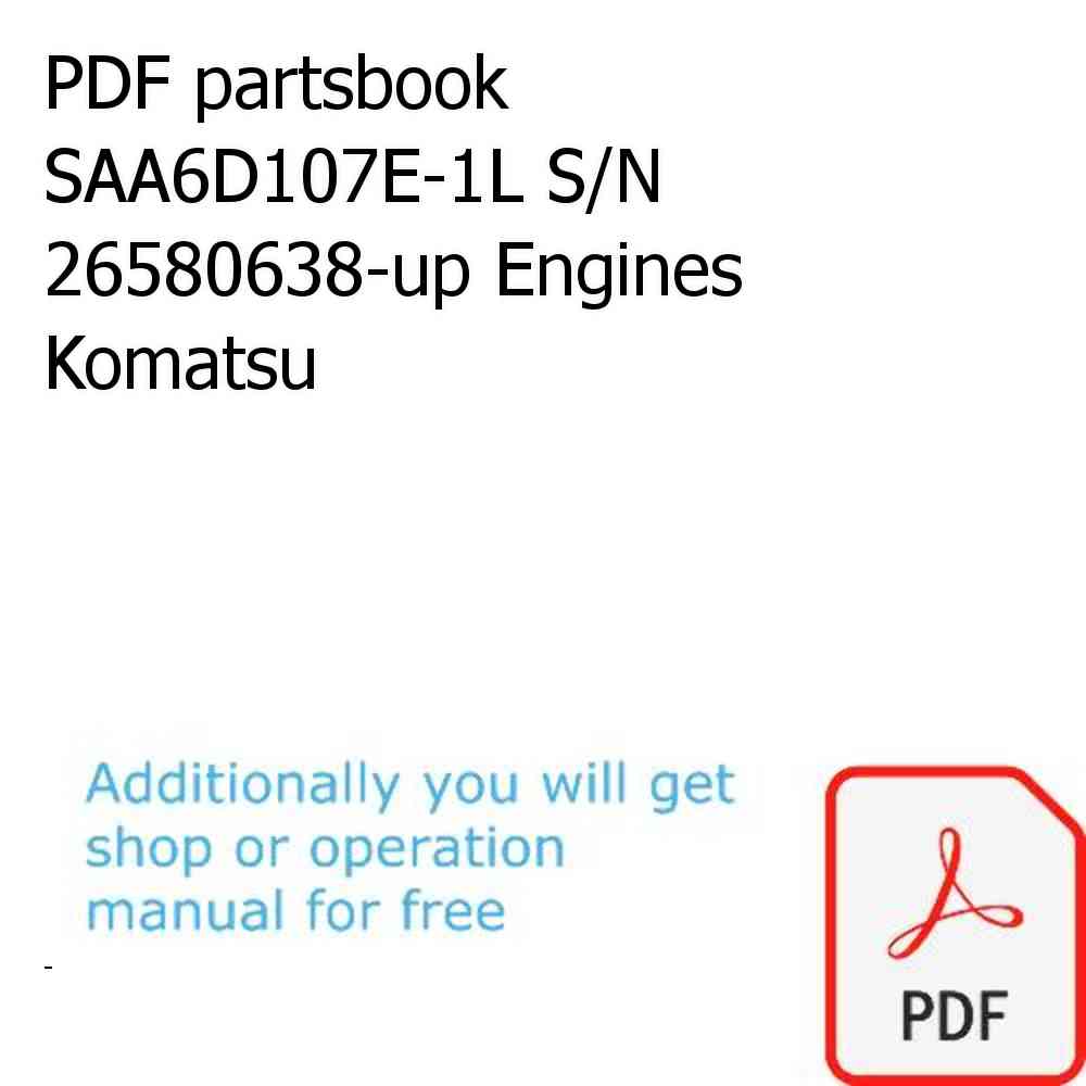 PDF partsbook SAA6D107E-1L S/N 26580638-up Engines Komatsu