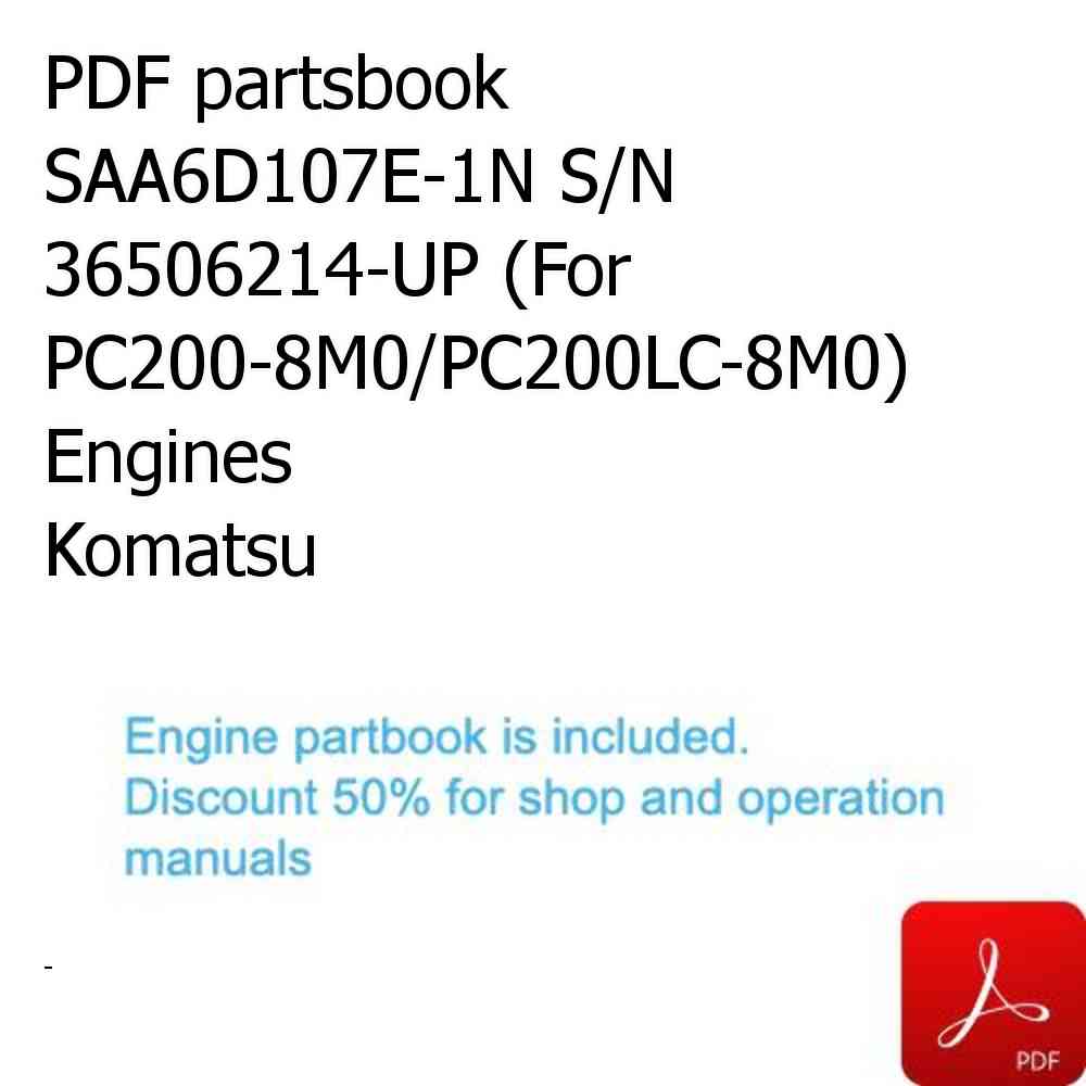 PDF partsbook SAA6D107E-1N S/N 36506214-UP (For PC200-8M0/PC200LC-8M0) Engines Komatsu