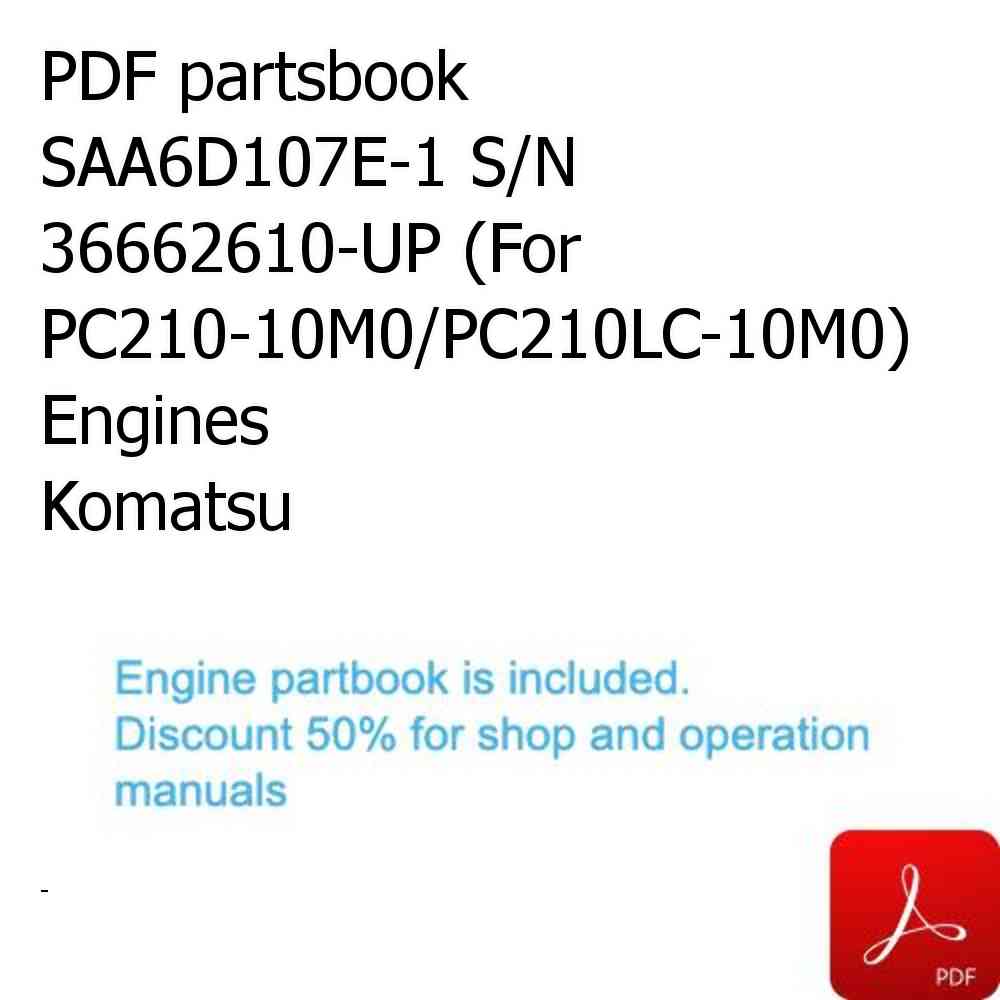 PDF partsbook SAA6D107E-1 S/N 36662610-UP (For PC210-10M0/PC210LC-10M0) Engines Komatsu