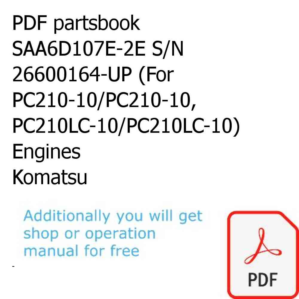 PDF partsbook SAA6D107E-2E S/N 26600164-UP (For PC210-10/PC210-10, PC210LC-10/PC210LC-10) Engines Komatsu