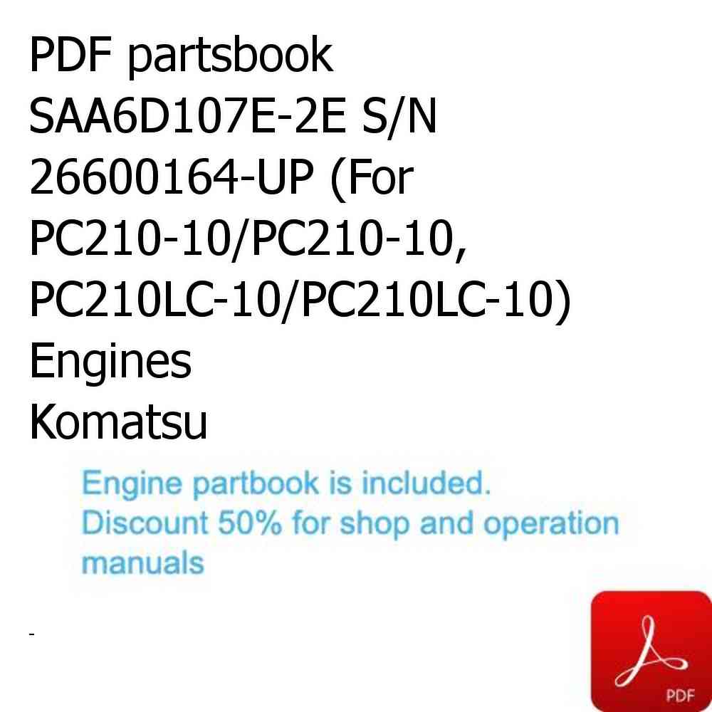 PDF partsbook SAA6D107E-2E S/N 26600164-UP (For PC210-10/PC210-10, PC210LC-10/PC210LC-10) Engines Komatsu