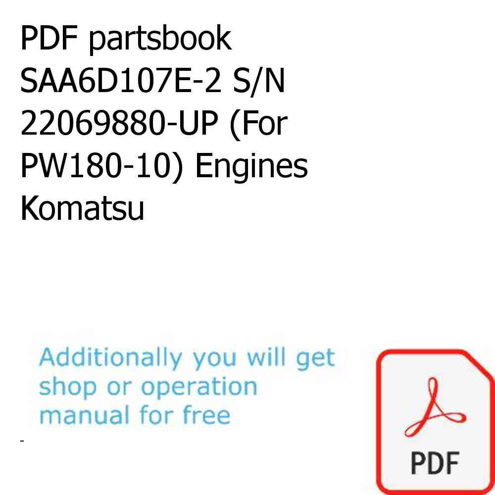 PDF partsbook SAA6D107E-2 S/N 22069880-UP (For PW180-10) Engines Komatsu