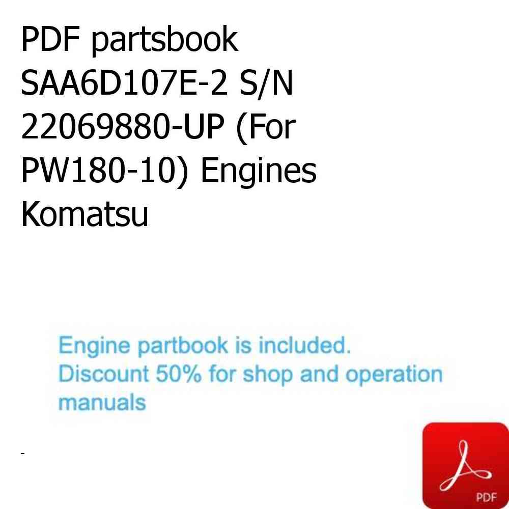 PDF partsbook SAA6D107E-2 S/N 22069880-UP (For PW180-10) Engines Komatsu