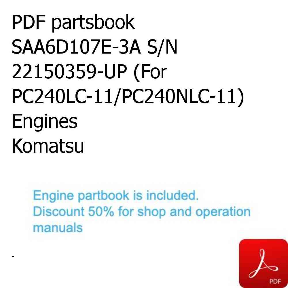 PDF partsbook SAA6D107E-3A S/N 22150359-UP (For PC240LC-11/PC240NLC-11) Engines Komatsu