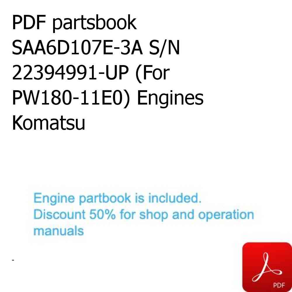 PDF partsbook SAA6D107E-3A S/N 22394991-UP (For PW180-11E0) Engines Komatsu
