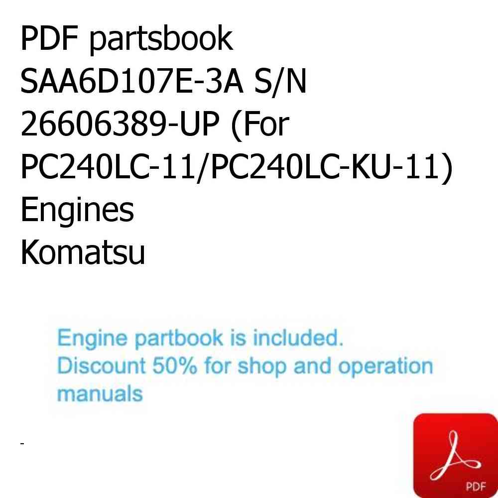 PDF partsbook SAA6D107E-3A S/N 26606389-UP (For PC240LC-11/PC240LC-KU-11) Engines Komatsu