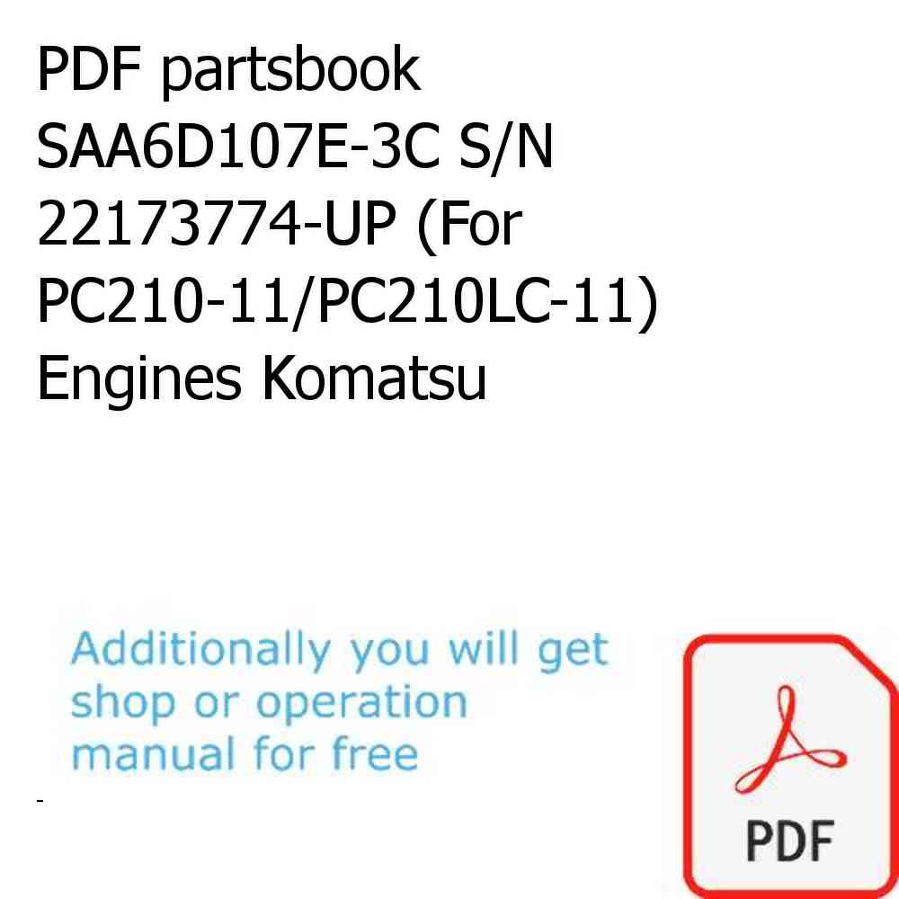 PDF partsbook SAA6D107E-3C S/N 22173774-UP (For PC210-11/PC210LC-11) Engines Komatsu