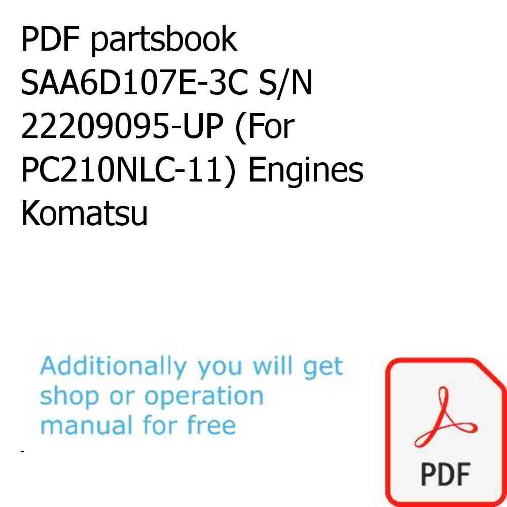 PDF partsbook SAA6D107E-3C S/N 22209095-UP (For PC210NLC-11) Engines Komatsu