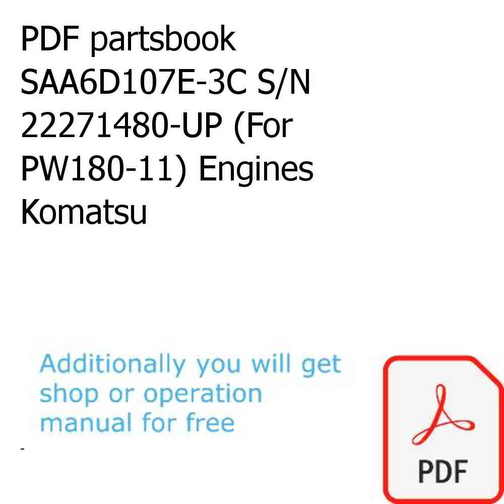 PDF partsbook SAA6D107E-3C S/N 22271480-UP (For PW180-11) Engines Komatsu