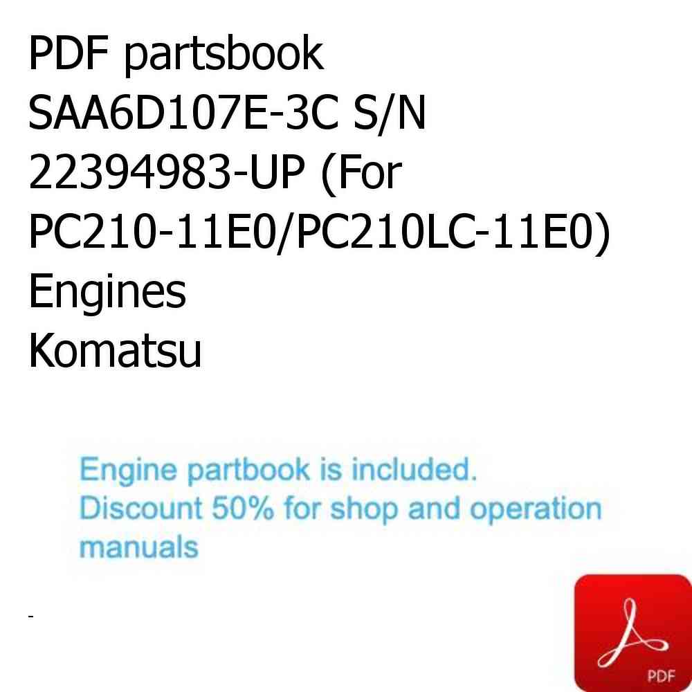 PDF partsbook SAA6D107E-3C S/N 22394983-UP (For PC210-11E0/PC210LC-11E0) Engines Komatsu