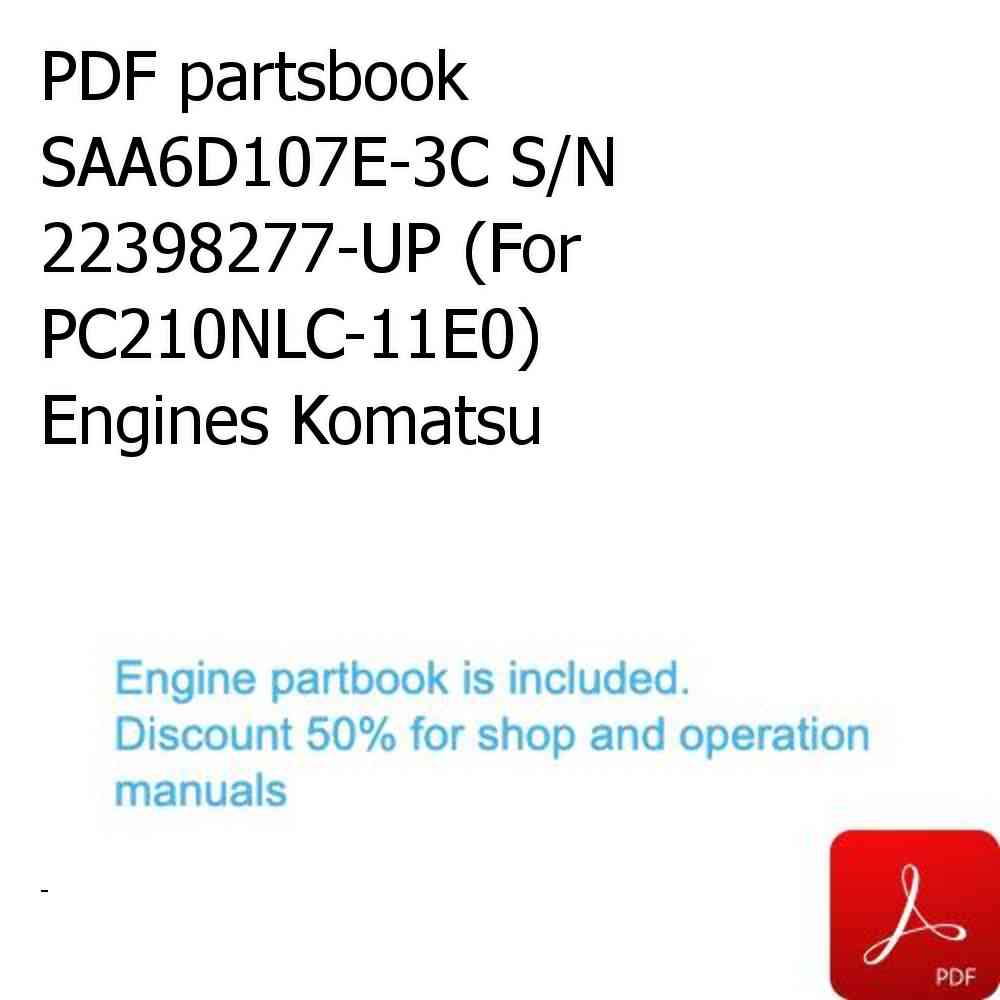 PDF partsbook SAA6D107E-3C S/N 22398277-UP (For PC210NLC-11E0) Engines Komatsu