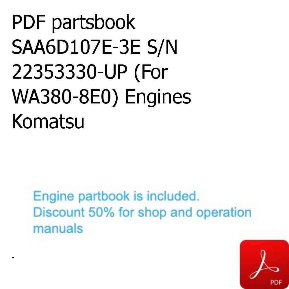 PDF partsbook SAA6D107E-3E S/N 22353330-UP (For WA380-8E0) Engines Komatsu