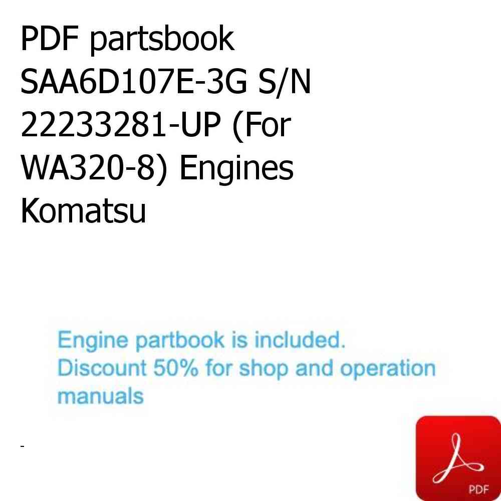 PDF partsbook SAA6D107E-3G S/N 22233281-UP (For WA320-8) Engines Komatsu