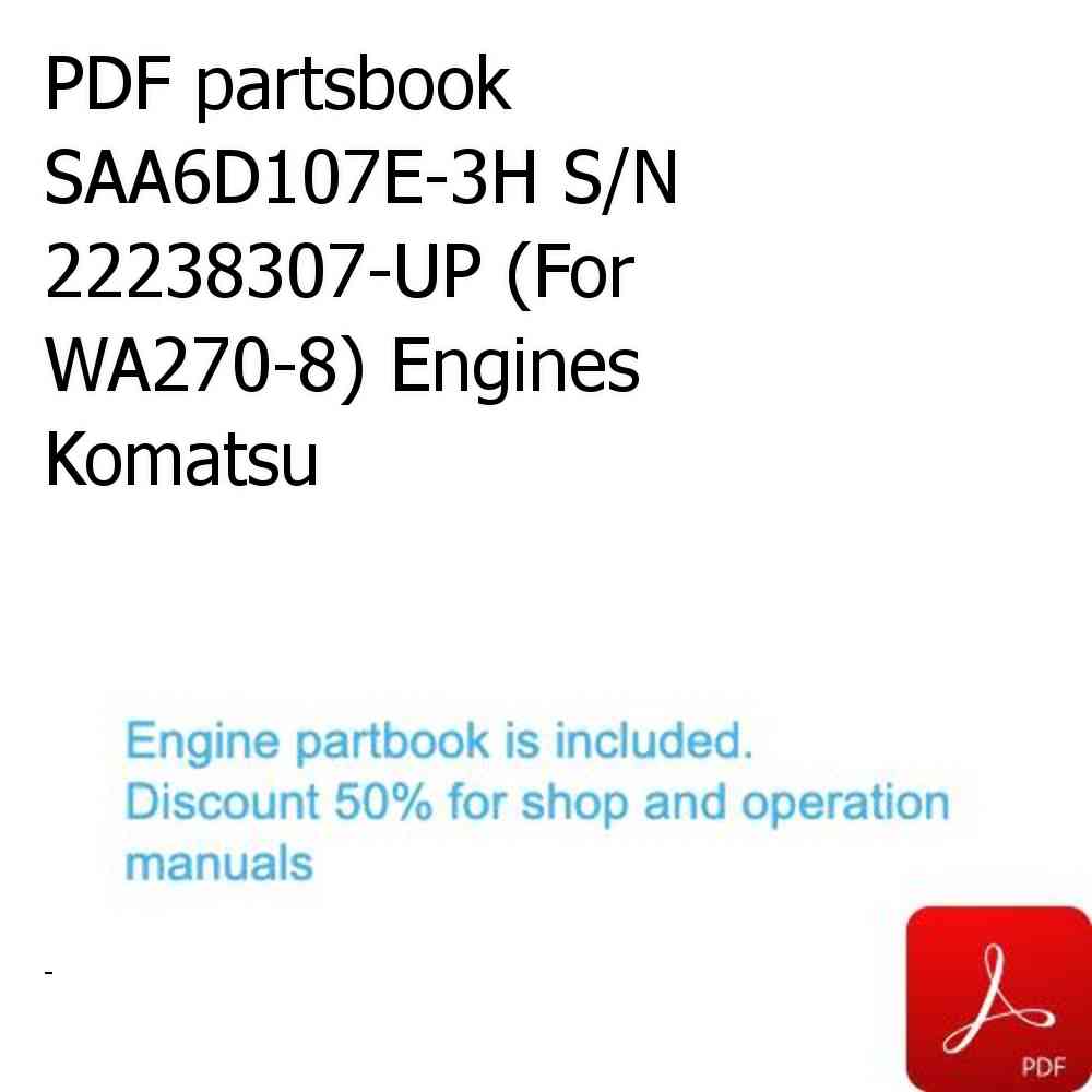PDF partsbook SAA6D107E-3H S/N 22238307-UP (For WA270-8) Engines Komatsu
