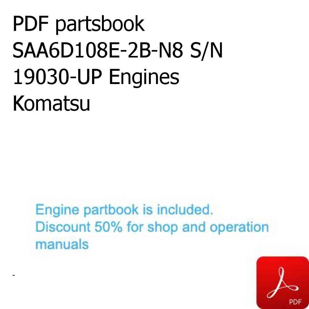 PDF partsbook SAA6D108E-2B-N8 S/N 19030-UP Engines Komatsu