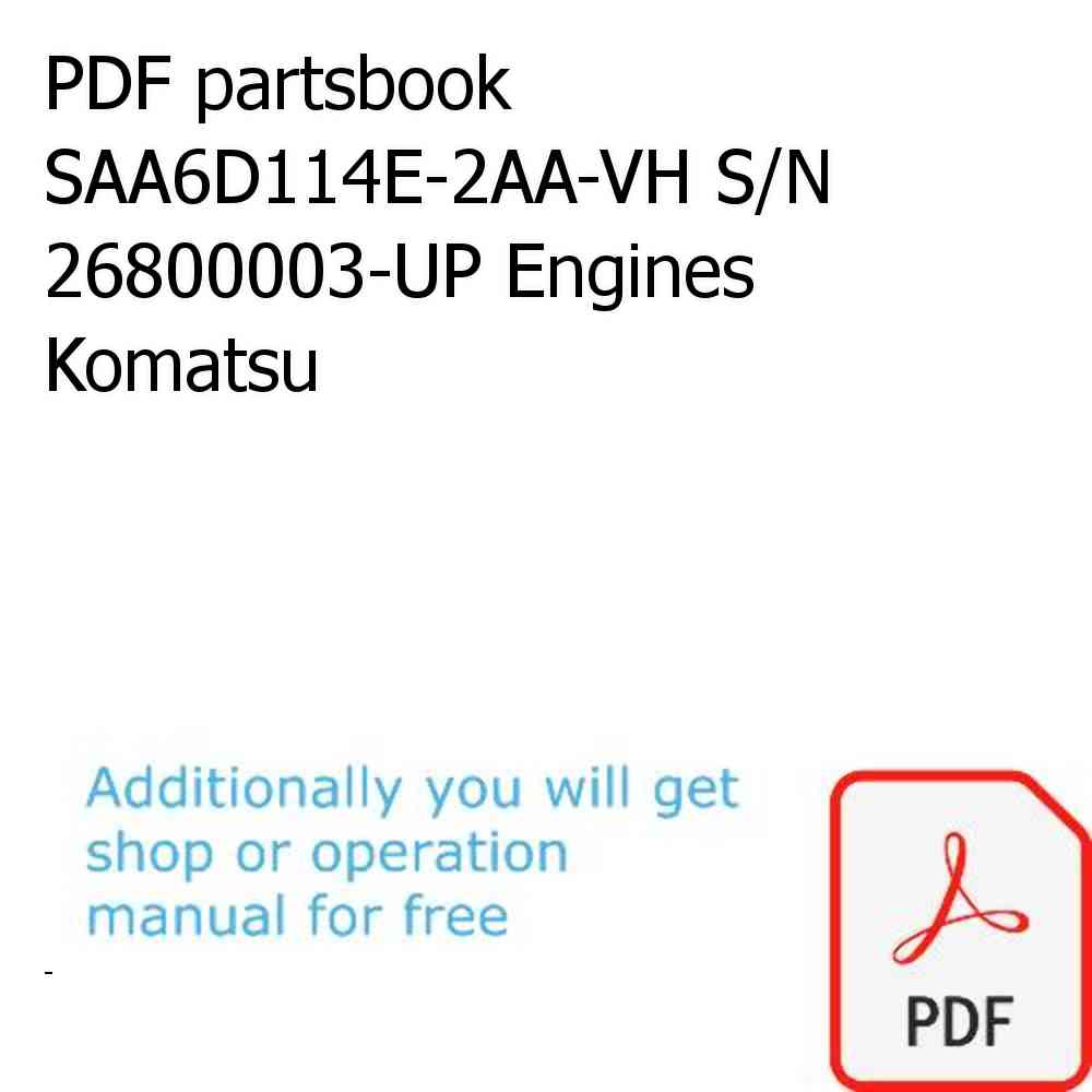 PDF partsbook SAA6D114E-2AA-VH S/N 26800003-UP Engines Komatsu