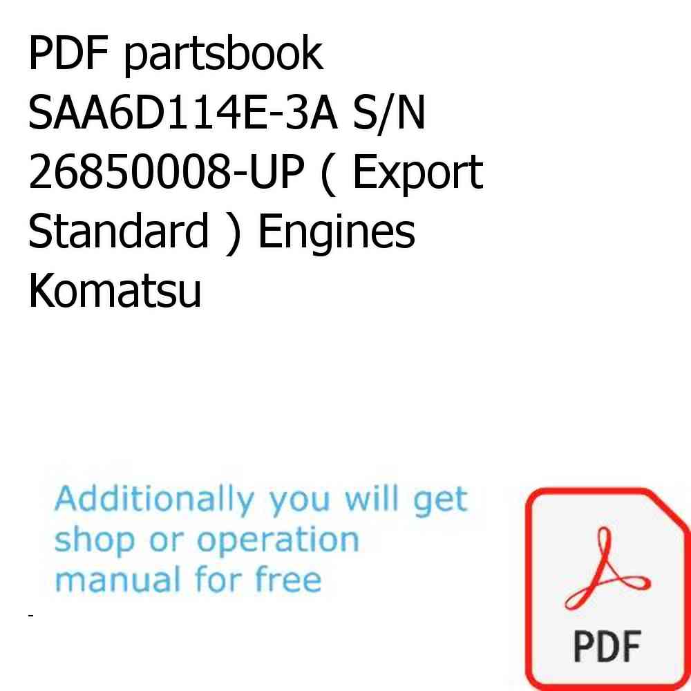 PDF partsbook SAA6D114E-3A S/N 26850008-UP ( Export Standard ) Engines Komatsu