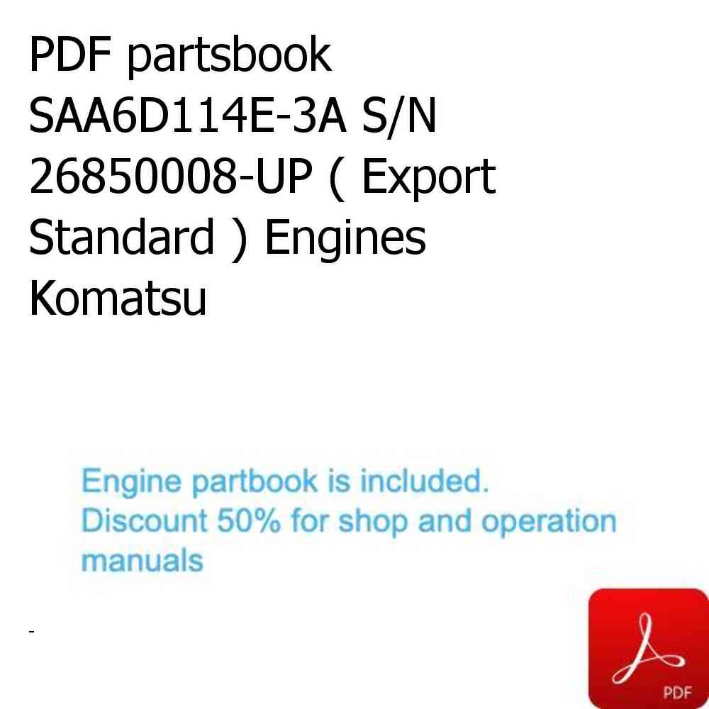 PDF partsbook SAA6D114E-3A S/N 26850008-UP ( Export Standard ) Engines Komatsu