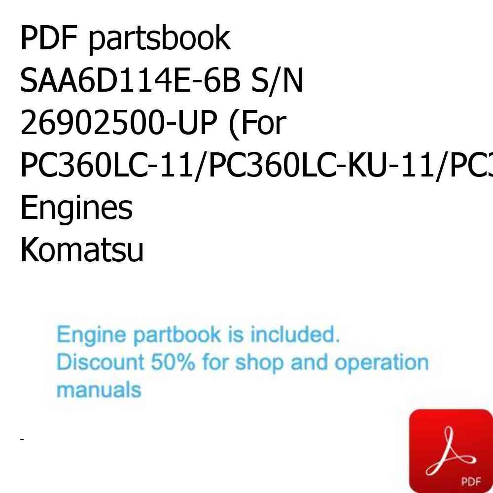 PDF partsbook SAA6D114E-6B S/N 26902500-UP (For PC360LC-11/PC360LC-KU-11/PC360LCI-11) Engines Komatsu