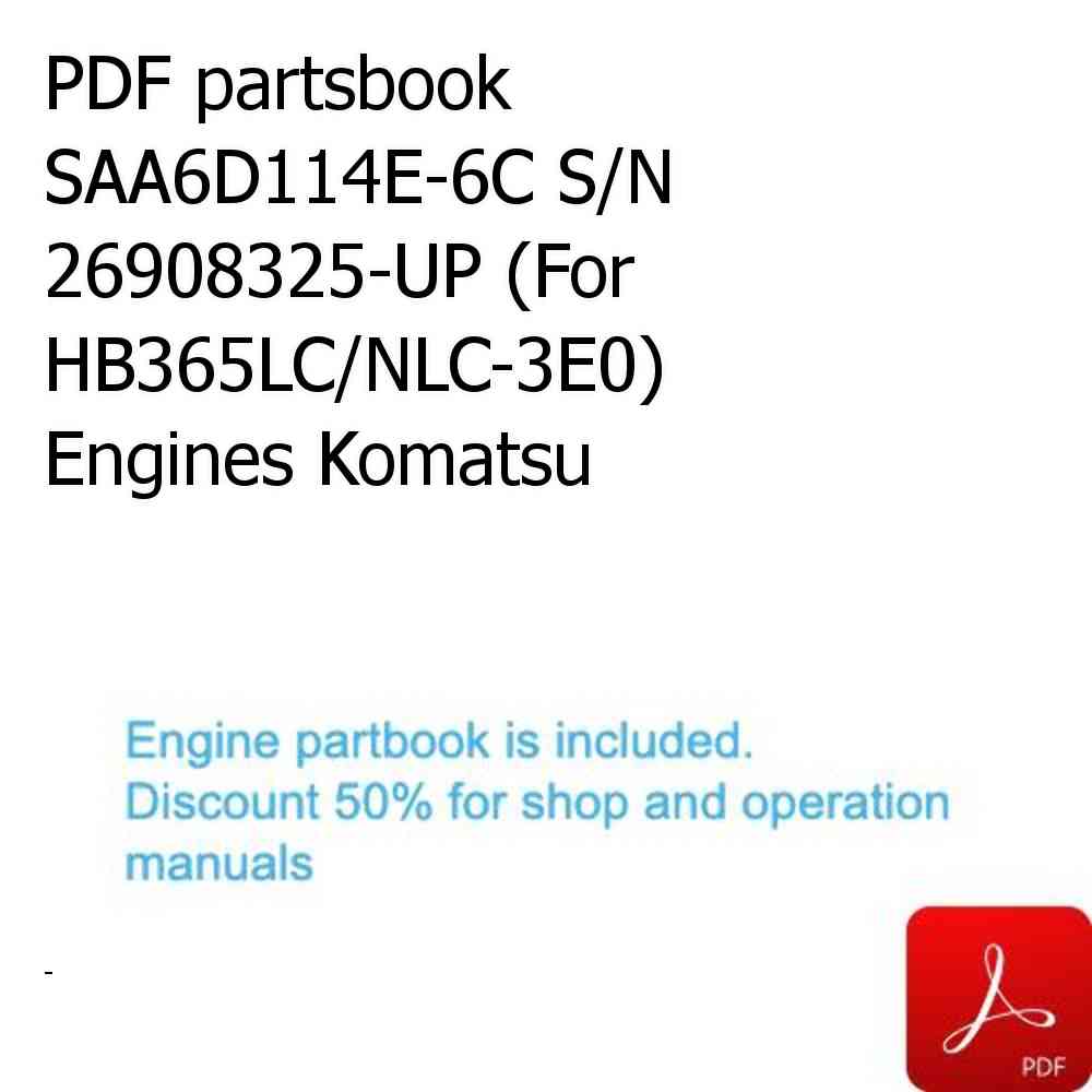 PDF partsbook SAA6D114E-6C S/N 26908325-UP (For HB365LC/NLC-3E0) Engines Komatsu