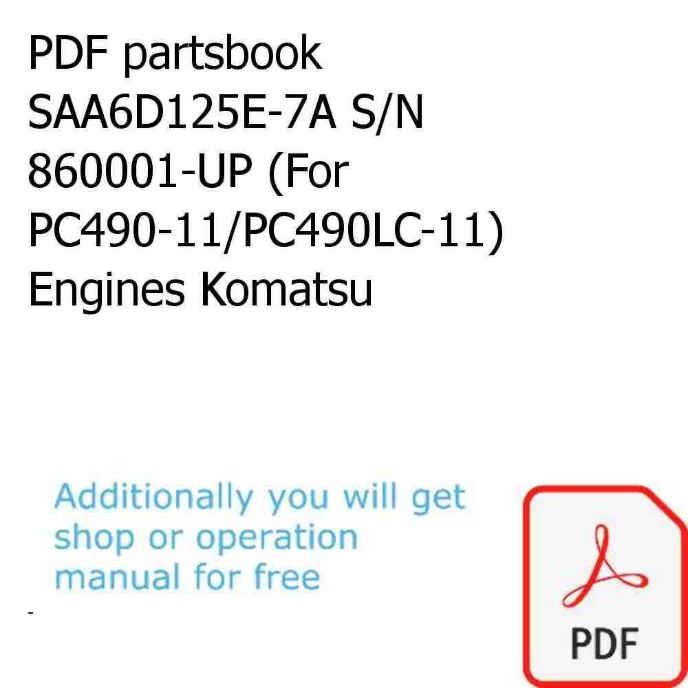 PDF partsbook SAA6D125E-7A S/N 860001-UP (For PC490-11/PC490LC-11) Engines Komatsu