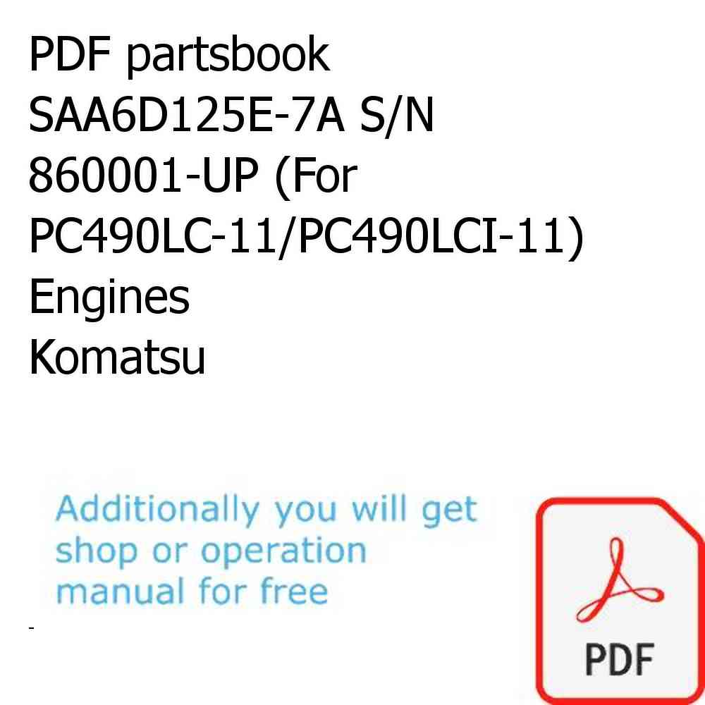 PDF partsbook SAA6D125E-7A S/N 860001-UP (For PC490LC-11/PC490LCI-11) Engines Komatsu