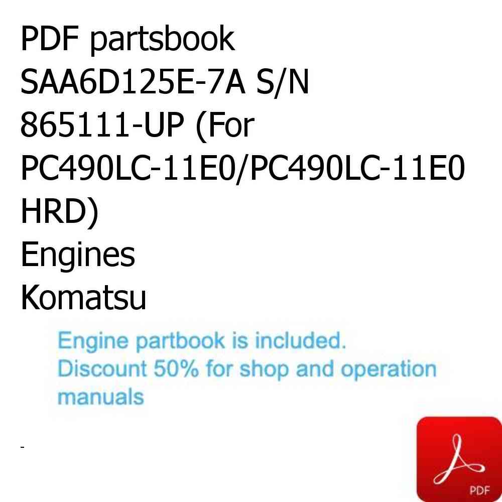 PDF partsbook SAA6D125E-7A S/N 865111-UP (For PC490LC-11E0/PC490LC-11E0 HRD) Engines Komatsu