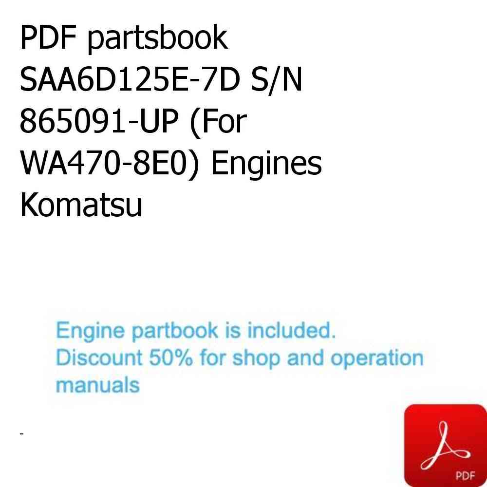 PDF partsbook SAA6D125E-7D S/N 865091-UP (For WA470-8E0) Engines Komatsu