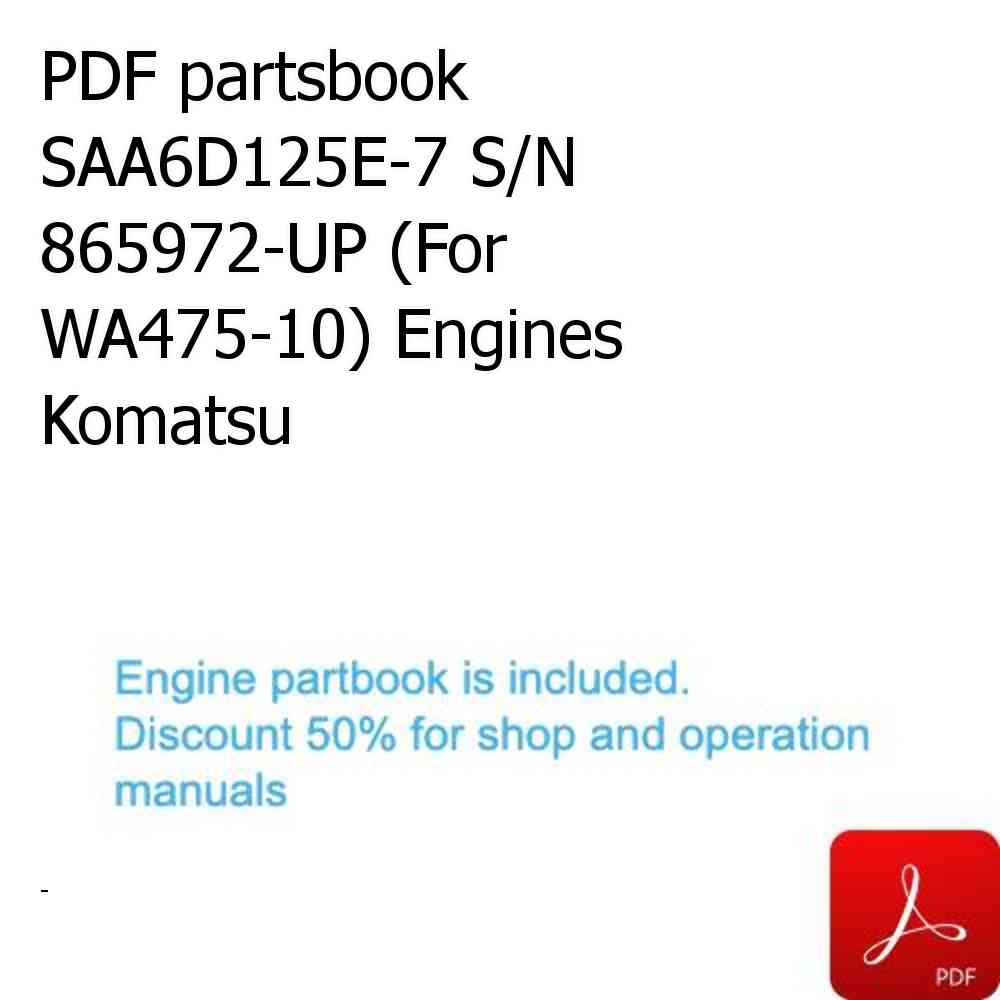 PDF partsbook SAA6D125E-7 S/N 865972-UP (For WA475-10) Engines Komatsu