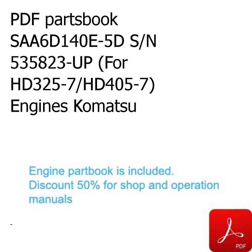 PDF partsbook SAA6D140E-5D S/N 535823-UP (For HD325-7/HD405-7) Engines Komatsu