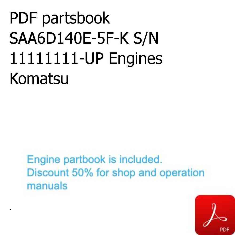 PDF partsbook SAA6D140E-5F-K S/N 11111111-UP Engines Komatsu