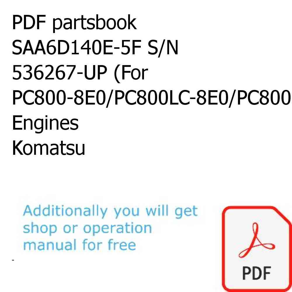 PDF partsbook SAA6D140E-5F S/N 536267-UP (For PC800-8E0/PC800LC-8E0/PC800SE-8E0/PC850-8E0/PC850SE-8E0) Engines Komatsu