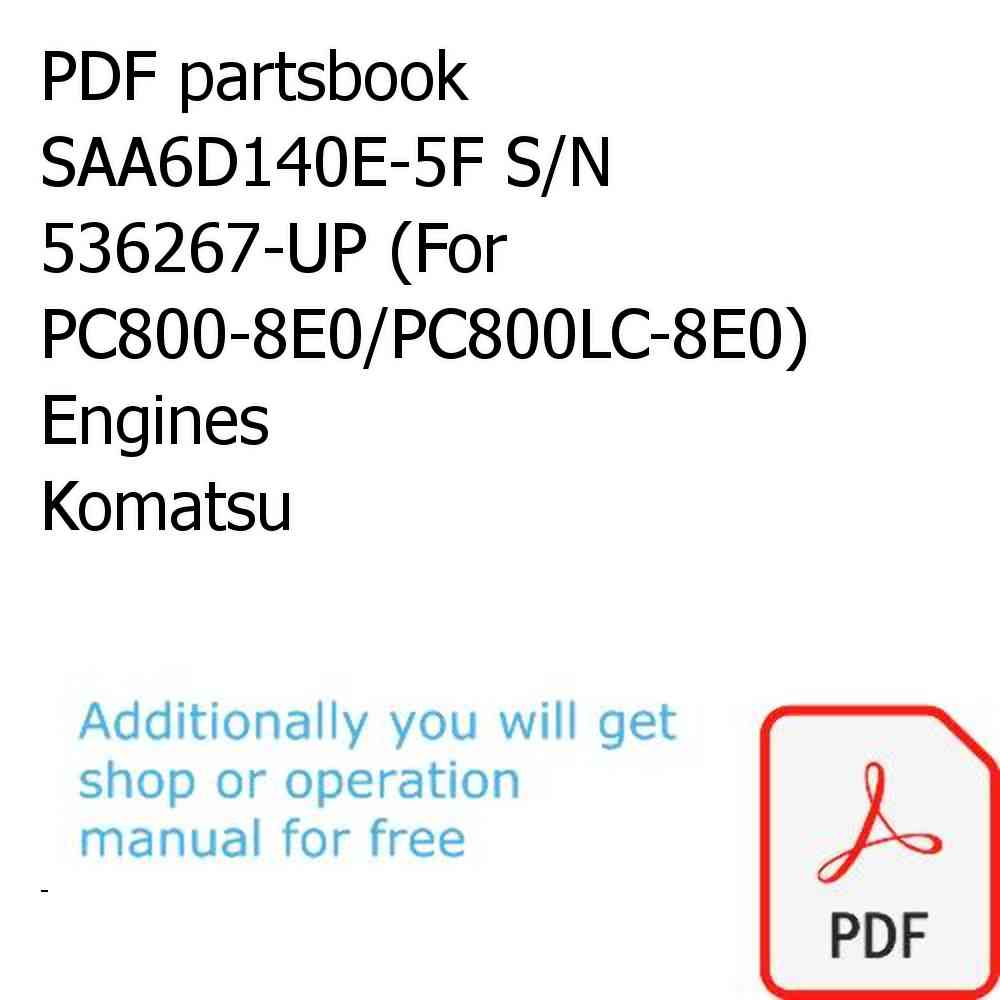 PDF partsbook SAA6D140E-5F S/N 536267-UP (For PC800-8E0/PC800LC-8E0) Engines Komatsu